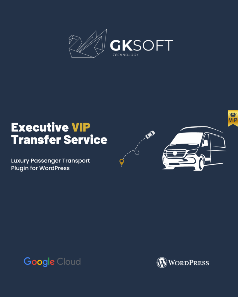Executive VIP Transfer Service – WordPress İçin Tam Kapsamlı VIP Transfer Rezervasyon Sistemi